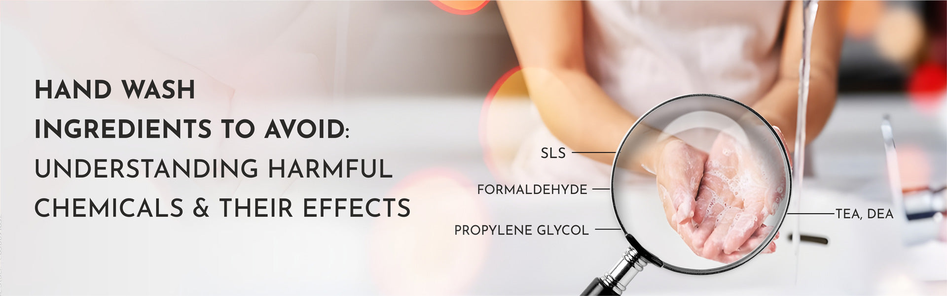 Hand Wash Ingredients to Avoid: Understanding Harmful Chemicals and Their Effects